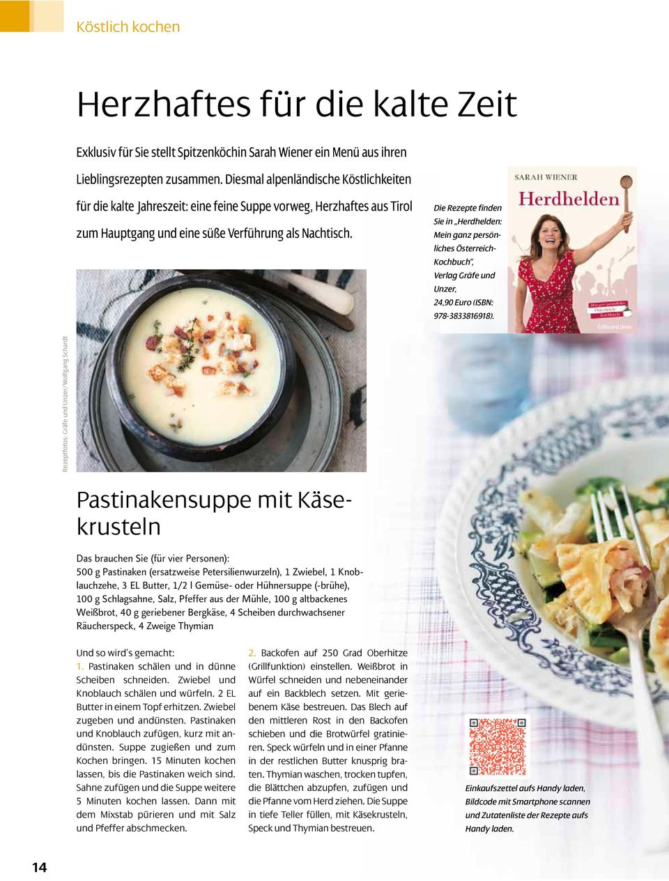 Die Rezepte finden Sie in Herdhelden: Mein ganz persönliches Öster reich- Kochbuch, Verlag Gräfe und Unzer, 24,90 Euro (ISBN: 978-3833816918).