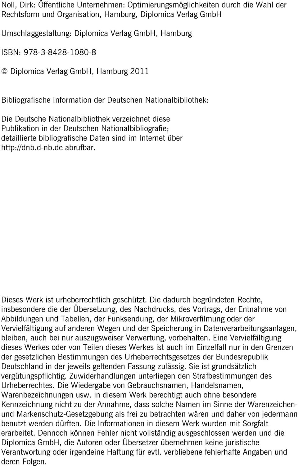 Nationalbibliografie; detaillierte bibliografische Daten sind im Internet über http://dnb.d-nb.de abrufbar. Dieses Werk ist urheberrechtlich geschützt.