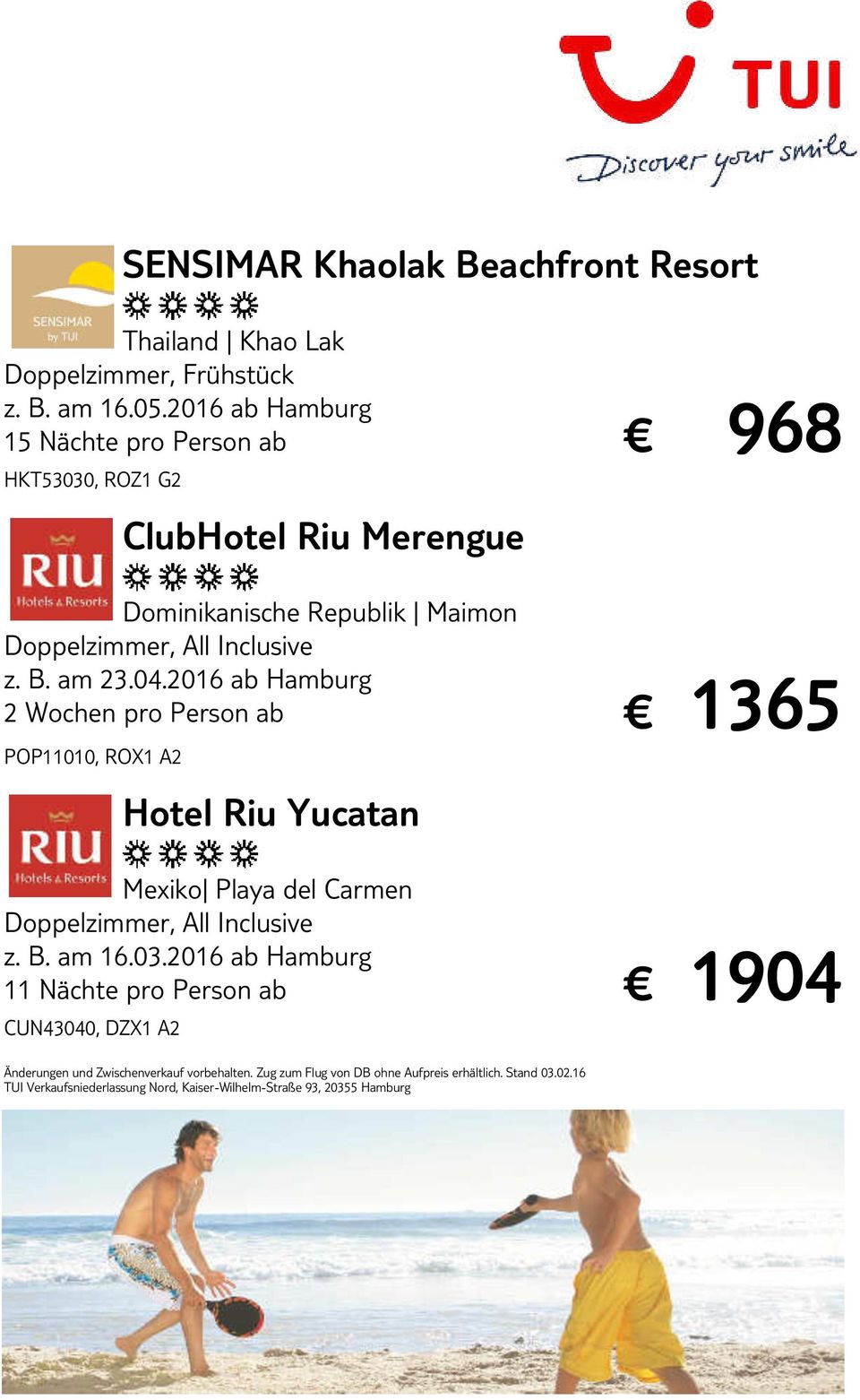 2016 ab Hamburg 2 Wochen pro Person ab 1365 POP11010, ROX1 A2 Hotel Riu Yucatan Mexiko Playa del Carmen Doppelzimmer, All Inclusive z. B. am 16.03.