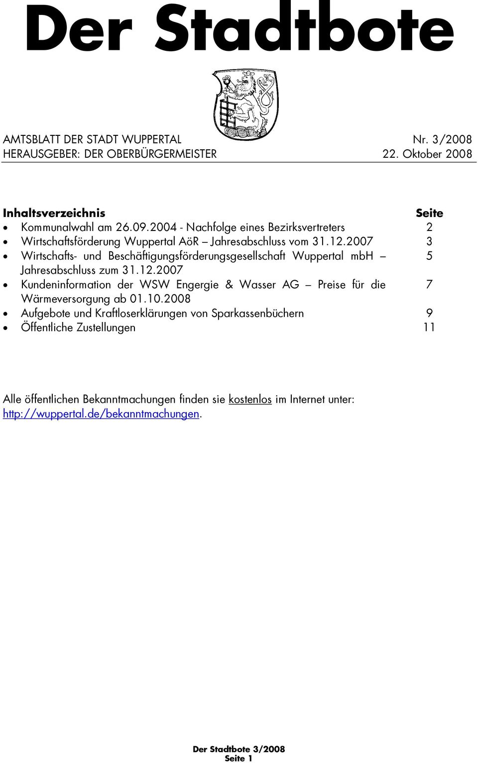 2007 3 Wirtschafts- und Beschäftigungsförderungsgesellschaft Wuppertal mbh 5 Jahresabschluss zum 31.12.