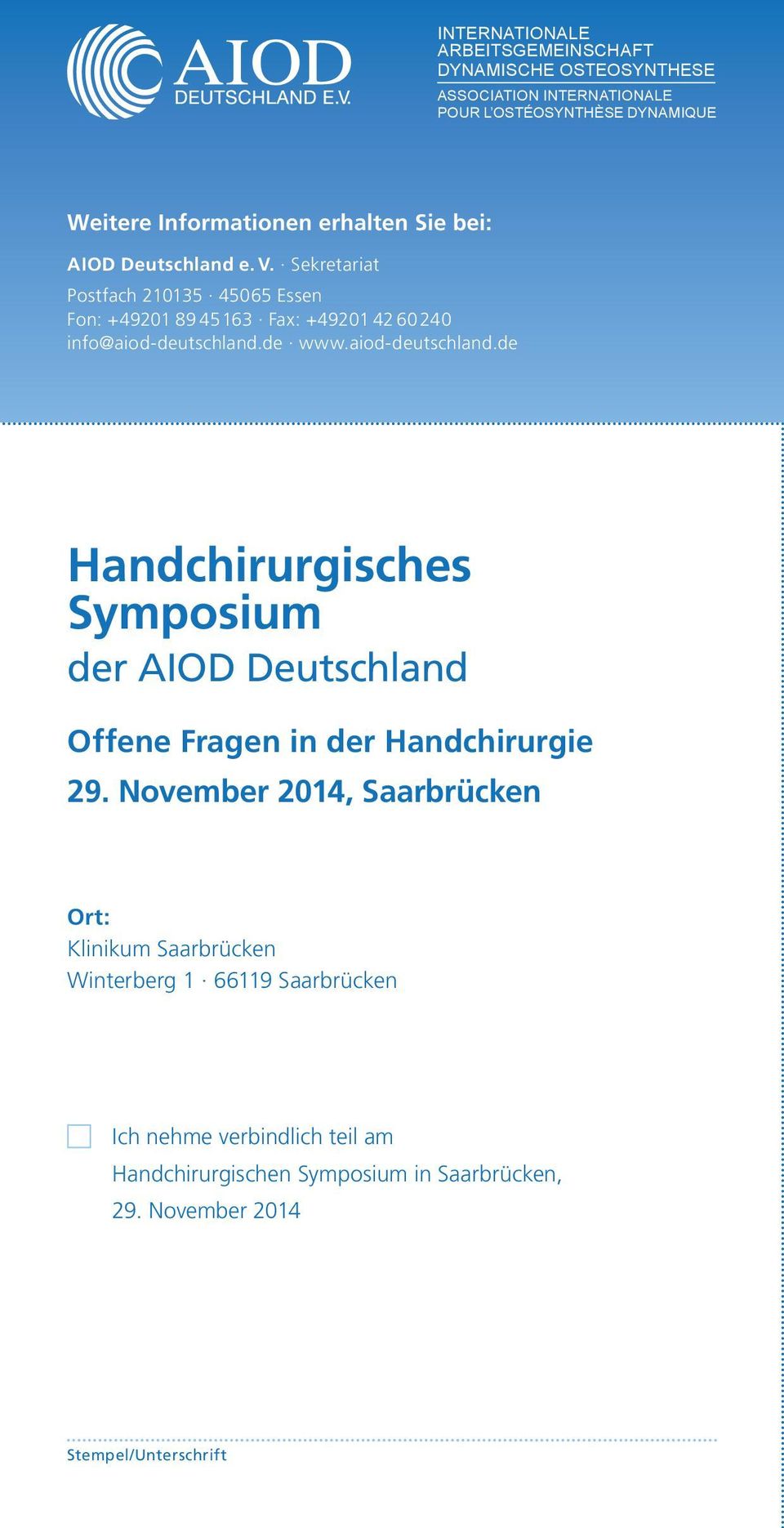 aiod-deutschland.de Handchirurgisches Symposium der AIOD Deutschland Offene Fragen in der Handchirurgie 29.