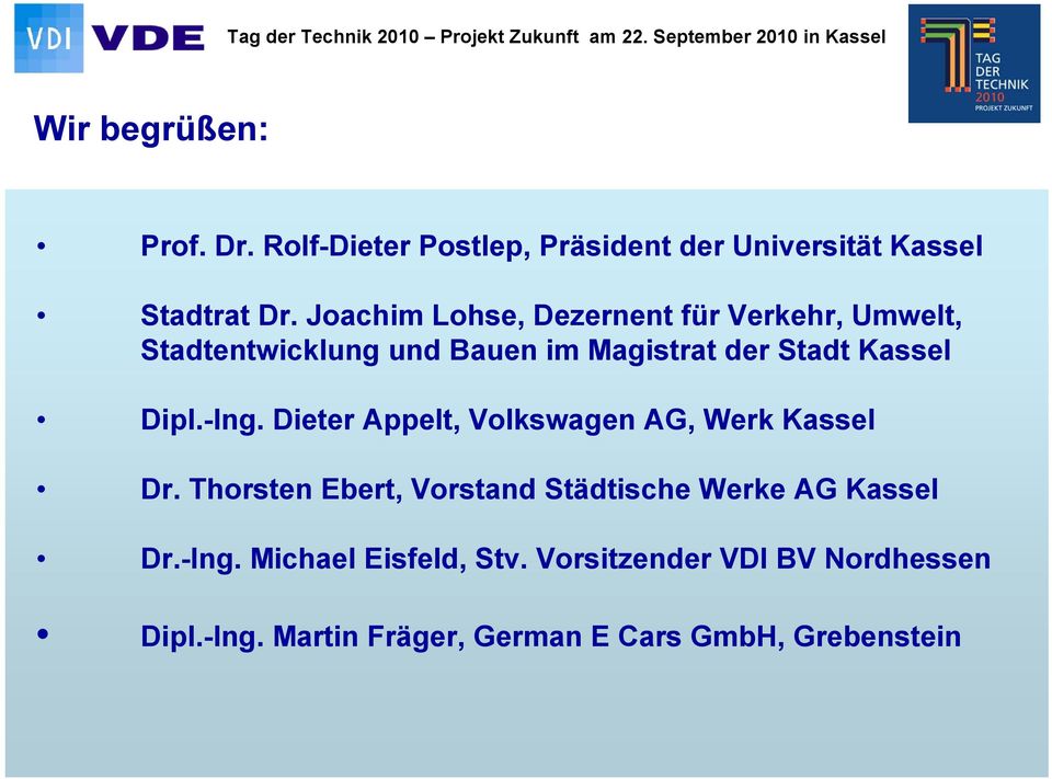 Dipl.-Ing. Dieter Appelt, Volkswagen AG, Werk Kassel Dr.