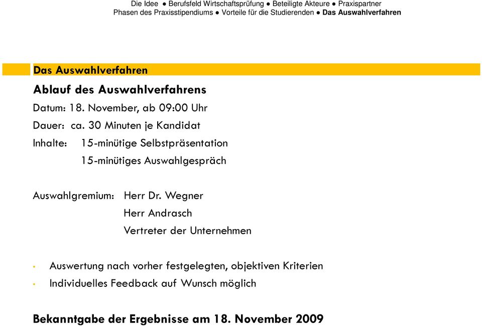 Auswahlgremium: Herr Dr.