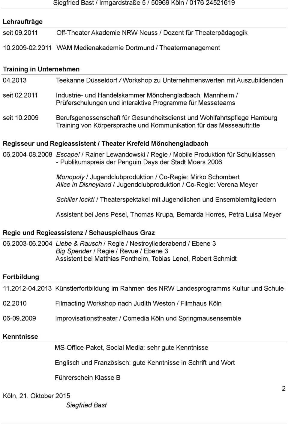 2009 Teekanne Düsseldorf / Workshop zu Unternehmenswerten mit Auszubildenden Industrie- und Handelskammer Mönchengladbach, Mannheim / Prüferschulungen und interaktive Programme für Messeteams