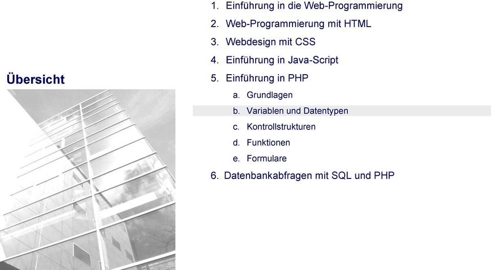 Einführung in Java-Script 5. a. Grundlagen b.