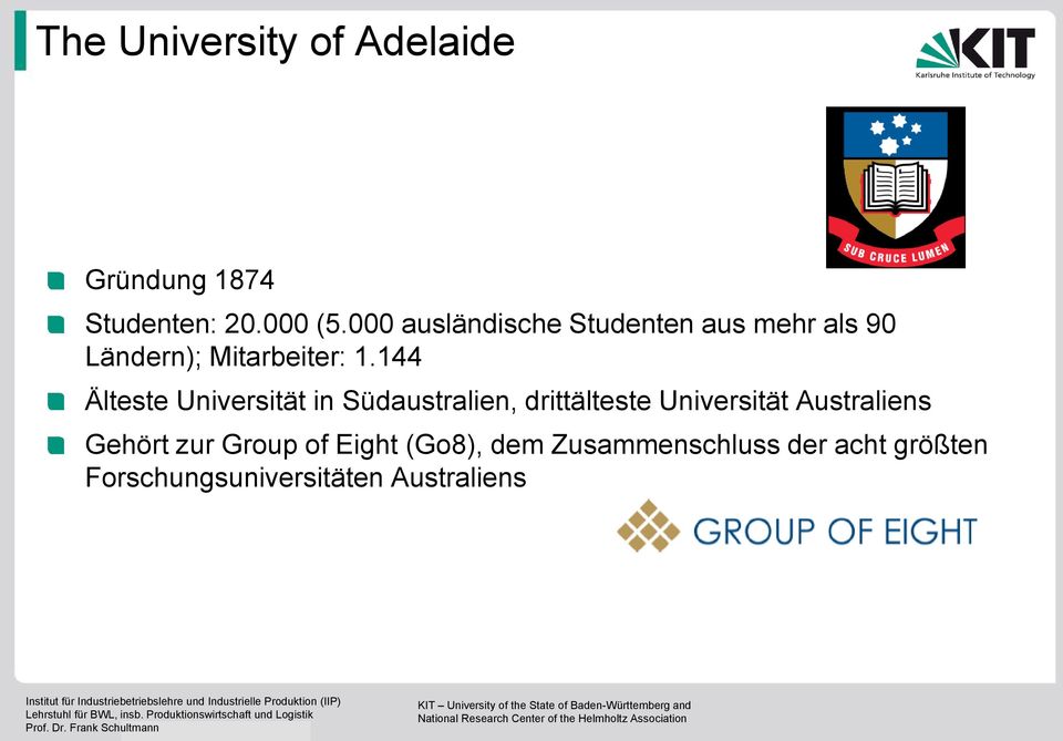 144 Älteste Universität in Südaustralien, drittälteste Universität Australiens