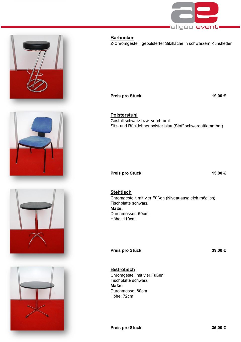 verchromt Sitz- und Rücklehnenpolster blau (Stoff schwerentflammbar) Preis pro Stück 15,00 Stehtisch Chromgestellt