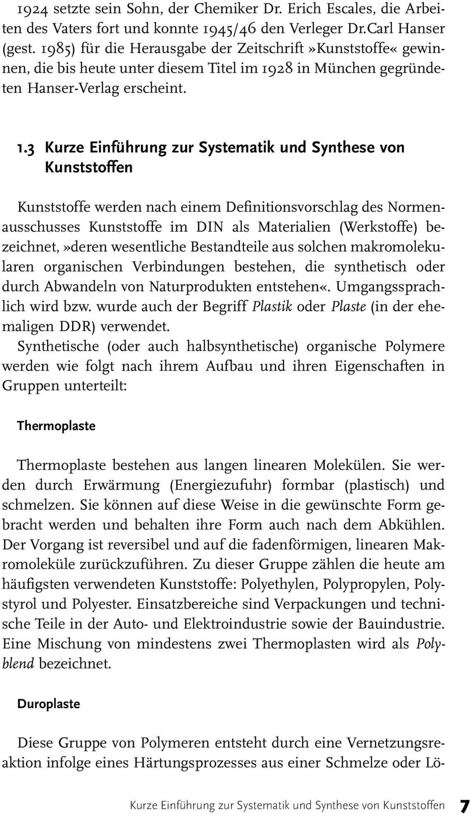 28 in München gegründeten Hanser-Verlag erscheint. 1.