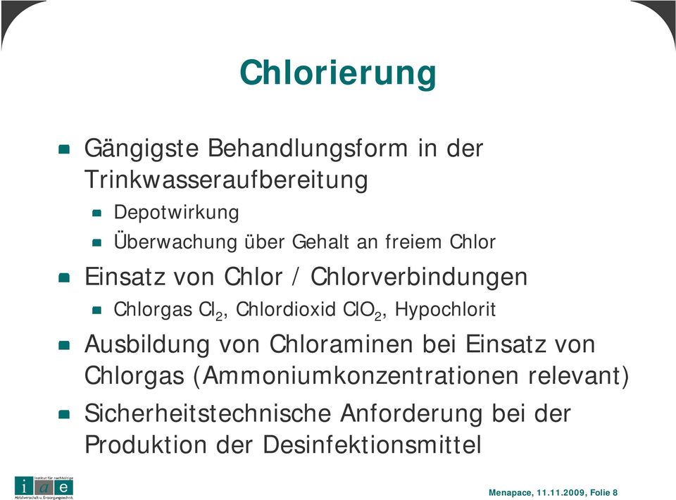 Hypochlorit Ausbildung von Chloraminen bei Einsatz von Chlorgas (Ammoniumkonzentrationen relevant)