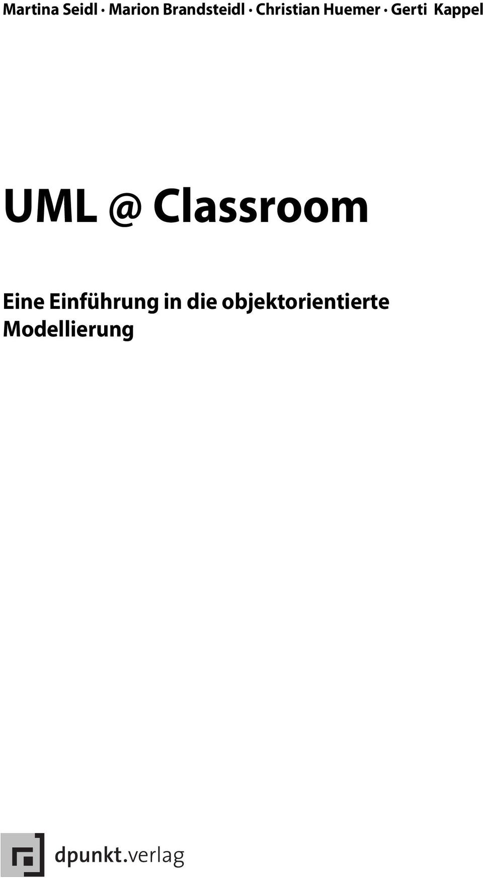 UML @ Classroom Eine Einführung