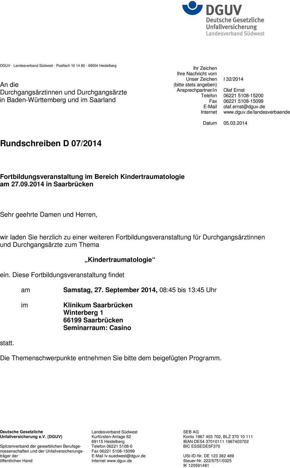 2014 Rundschreiben D 07/2014 Fortbildungsveranstaltung im Bereich Kindertraumatologie am 27.09.