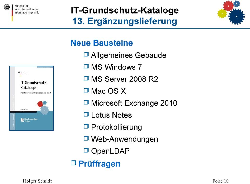 MS Windows 7 MS Server 2008 R2 Mac OS X Microsoft