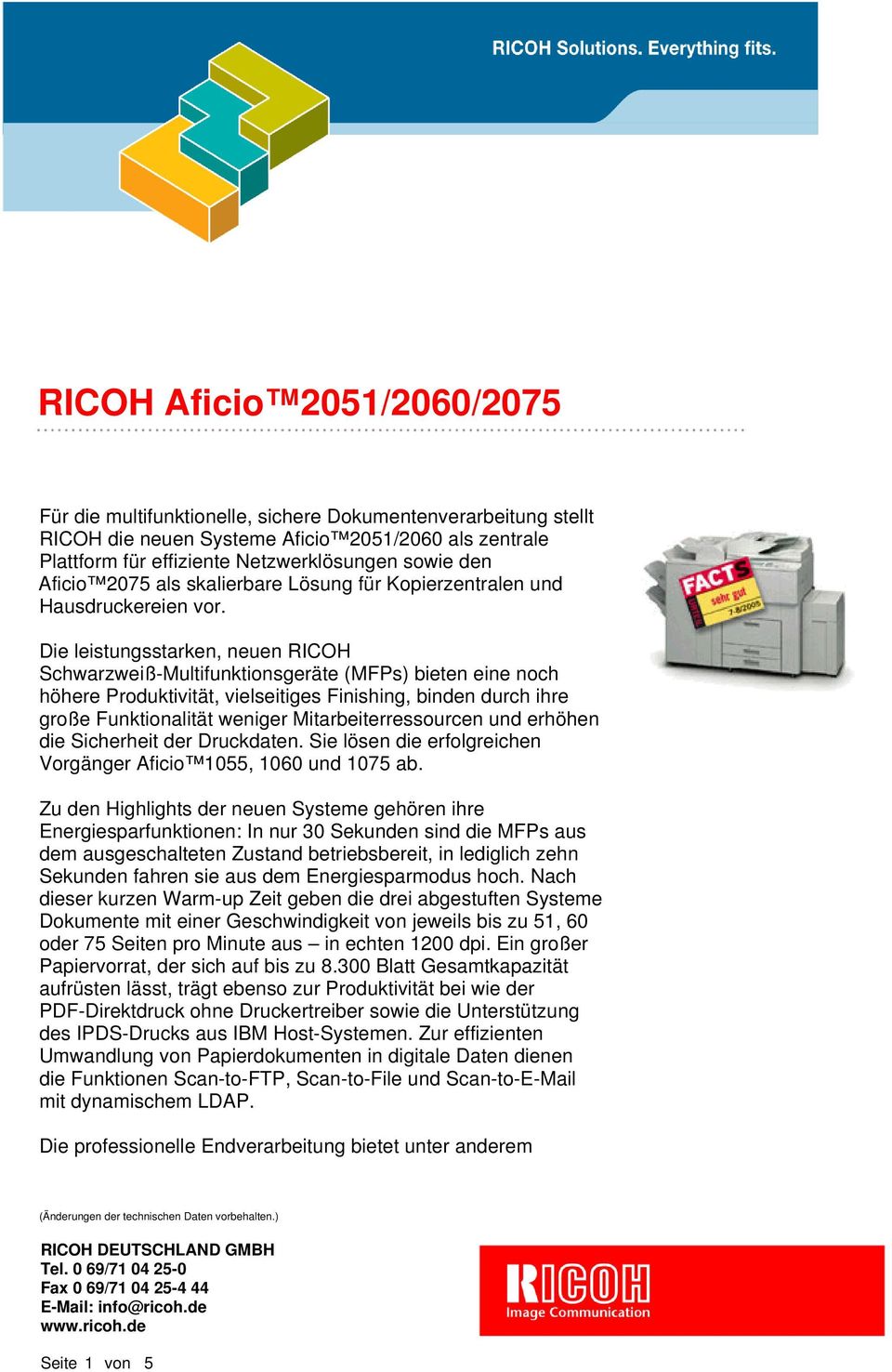 Die leistungsstarken, neuen RICOH Schwarzweiß-Multifunktionsgeräte (MFPs) bieten eine noch höhere Produktivität, vielseitiges Finishing, binden durch ihre große Funktionalität weniger