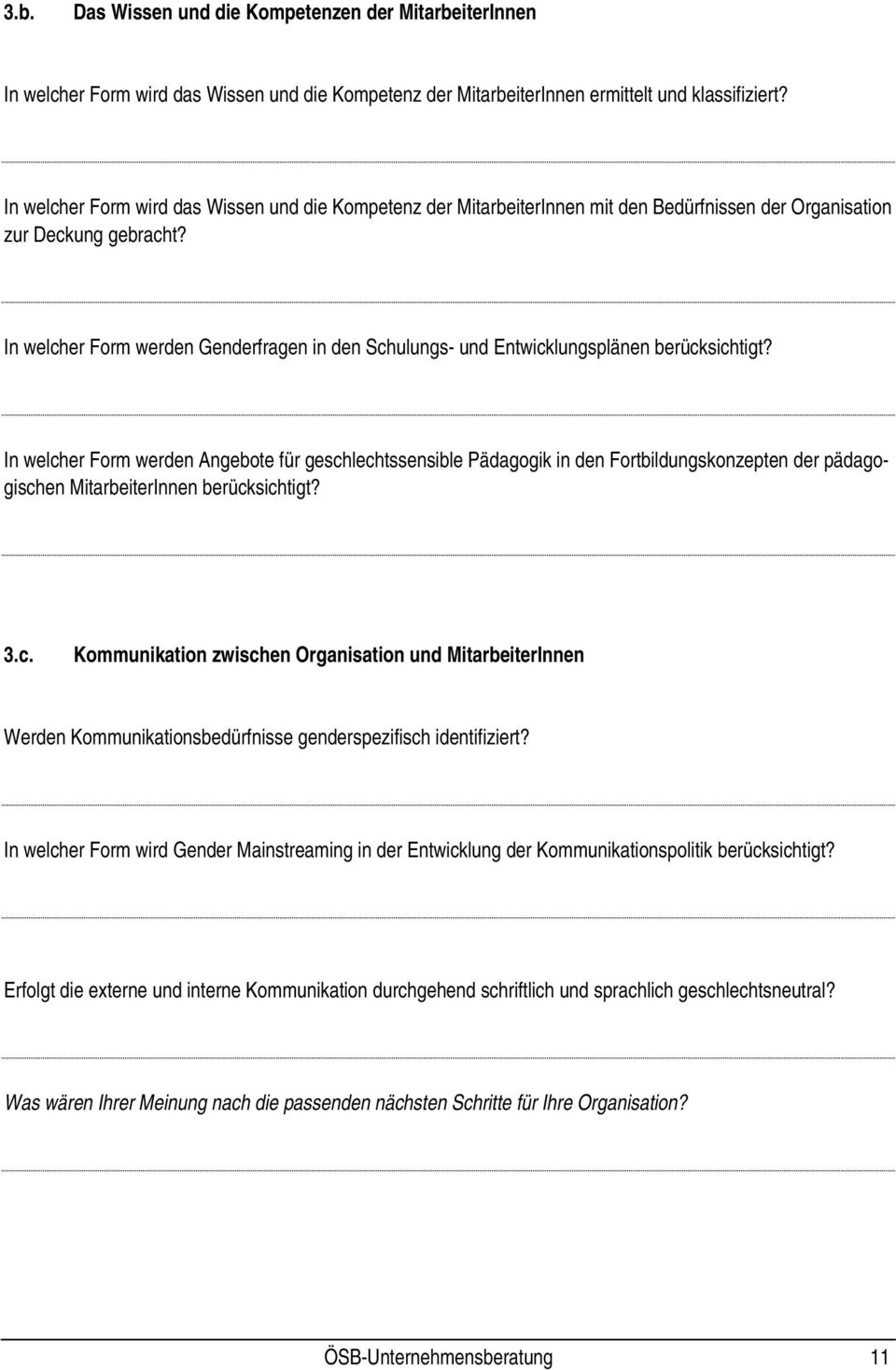 In welcher Form werden Genderfragen in den Schulungs- und Entwicklungsplänen berücksichtigt?