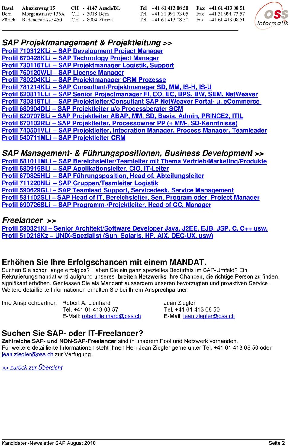 BPS, BW, SEM, NetWeaver Profil 780319TLi SAP Projektleiter/Consultant SAP NetWeaver Portal- u.