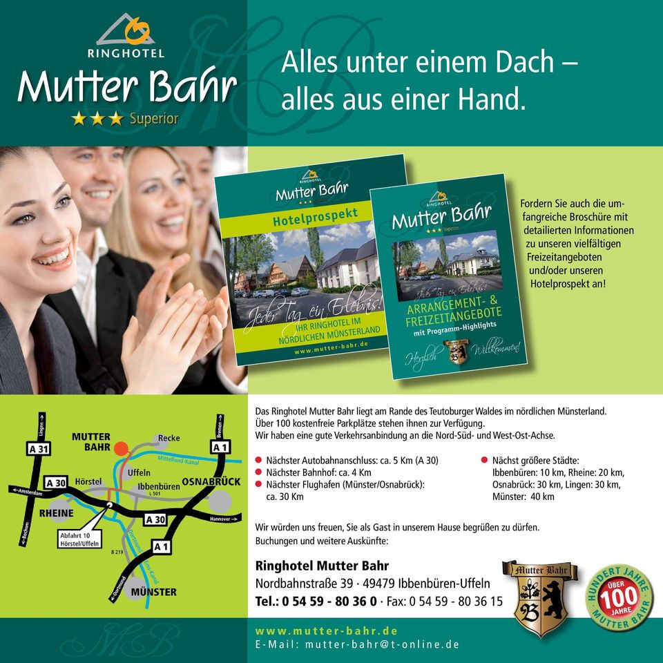 Das Ringhotel Mutter Bahr liegt am Rande des Teutoburger Waldes im nördlichen Münsterland. Über 100 kostenfreie Parkplätze stehen ihnen zur Verfügung.