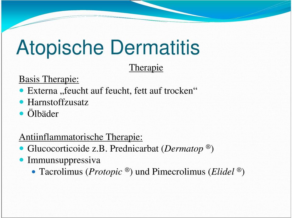 Antiinflammatorische Therapie: Glucocorticoide z.b.