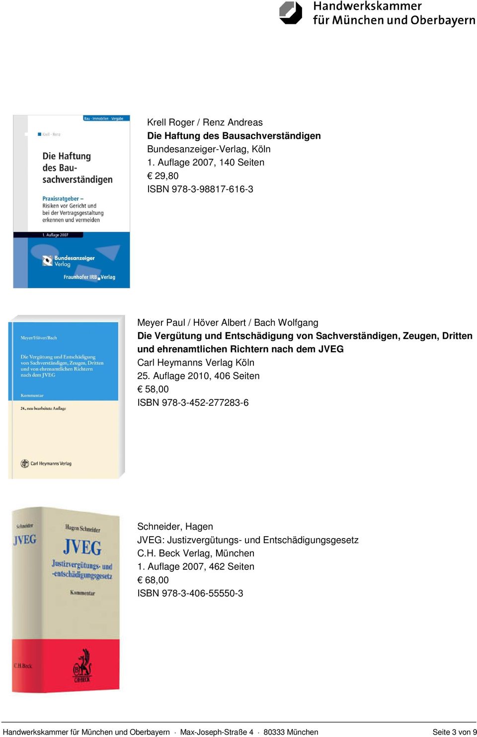 Zeugen, Dritten und ehrenamtlichen Richtern nach dem JVEG Carl Heymanns Verlag Köln 25.