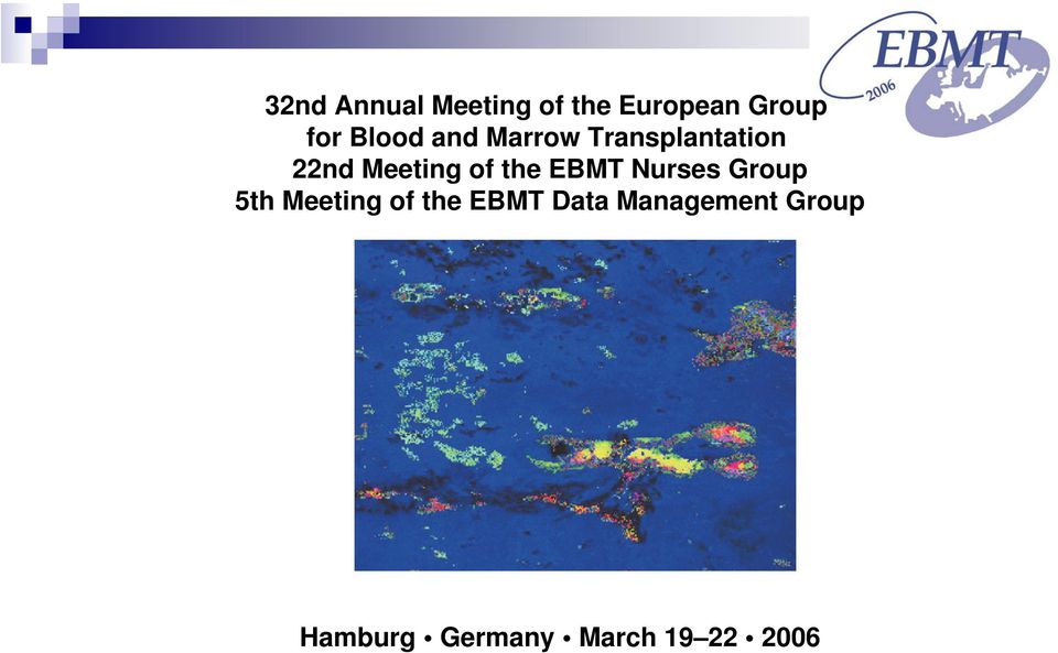 the EBMT Nurses Group 5th Meeting of the EBMT