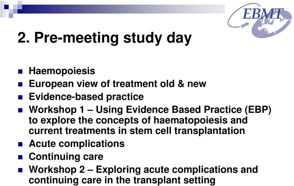 haematopoiesis and current treatments in stem cell transplantation Acute complications