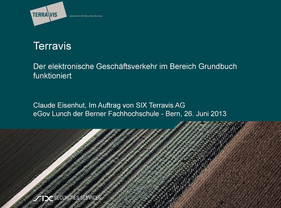Eisenhut, Im Auftrag von SIX Terravis AG egov