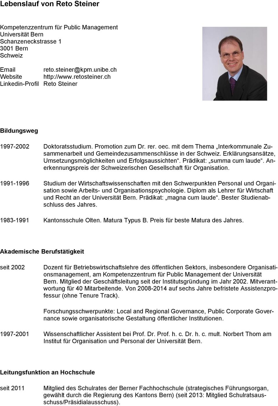 Erklärungsansätze, Umsetzungsmöglichkeiten und Erfolgsaussichten. Prädikat: summa cum laude. Anerkennungspreis der Schweizerischen Gesellschaft für Organisation.