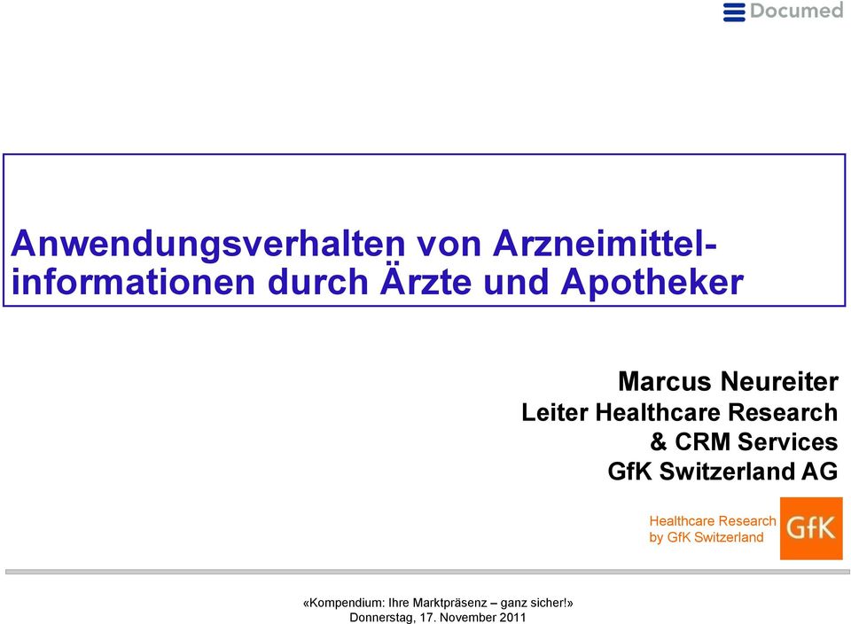 CRM Services GfK Switzerland AG «Kompendium: Ihre
