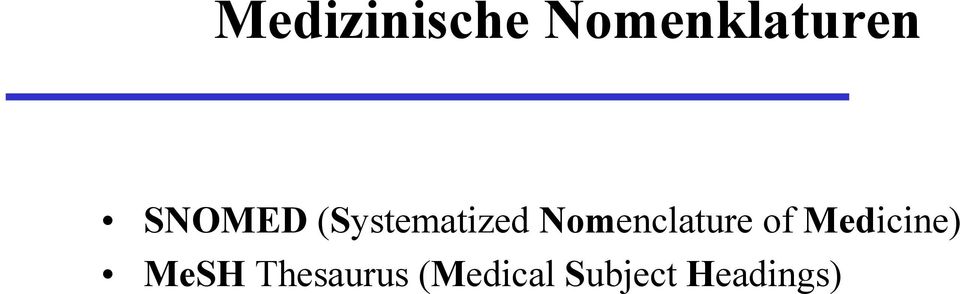 Nomenclature of Medicine)
