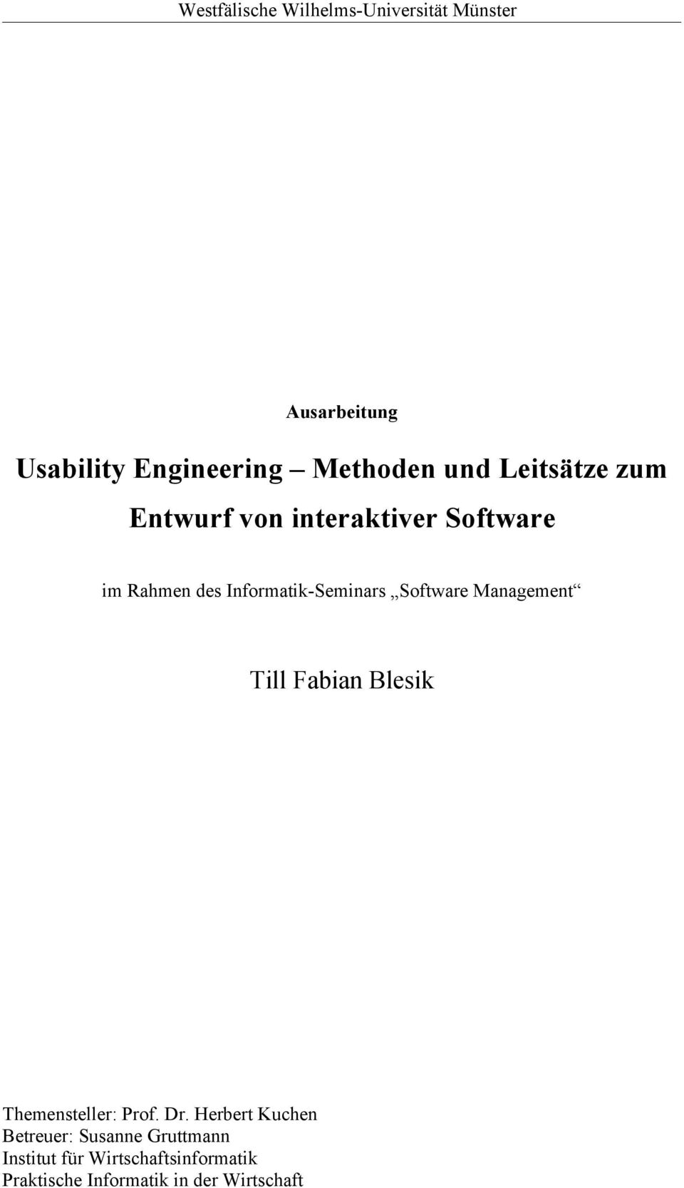 Software Management Till Fabian Blesik Themensteller: Prof. Dr.