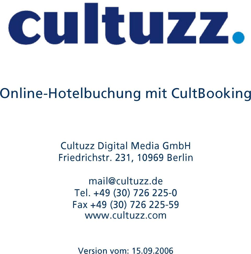 231, 10969 Berlin mail@cultuzz.de Tel.