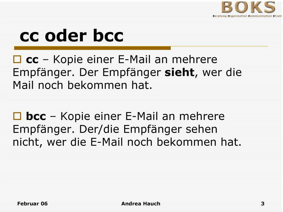 bcc Kopie einer E-Mail an mehrere Empfänger.
