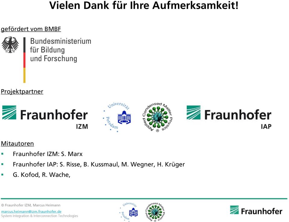 Fraunhofer IZM: S. Marx Fraunhofer IAP: S.