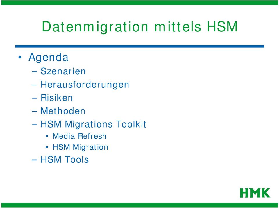 Risiken Methoden HSM Migrations