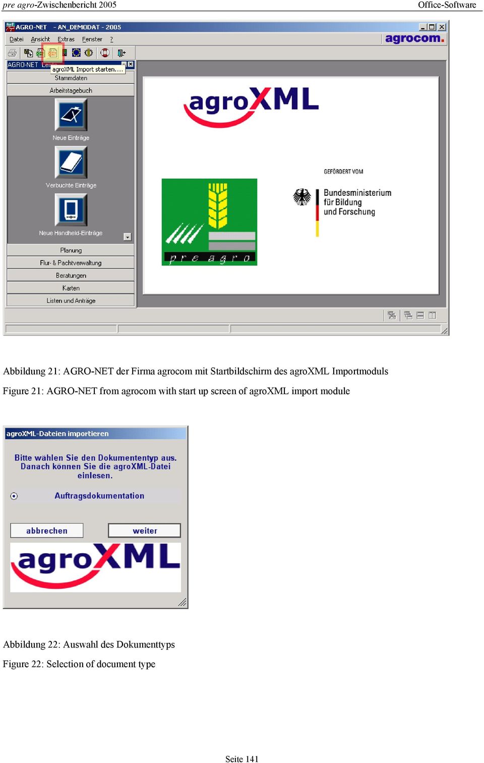 start up screen of agroxml import module Abbildung 22: Auswahl