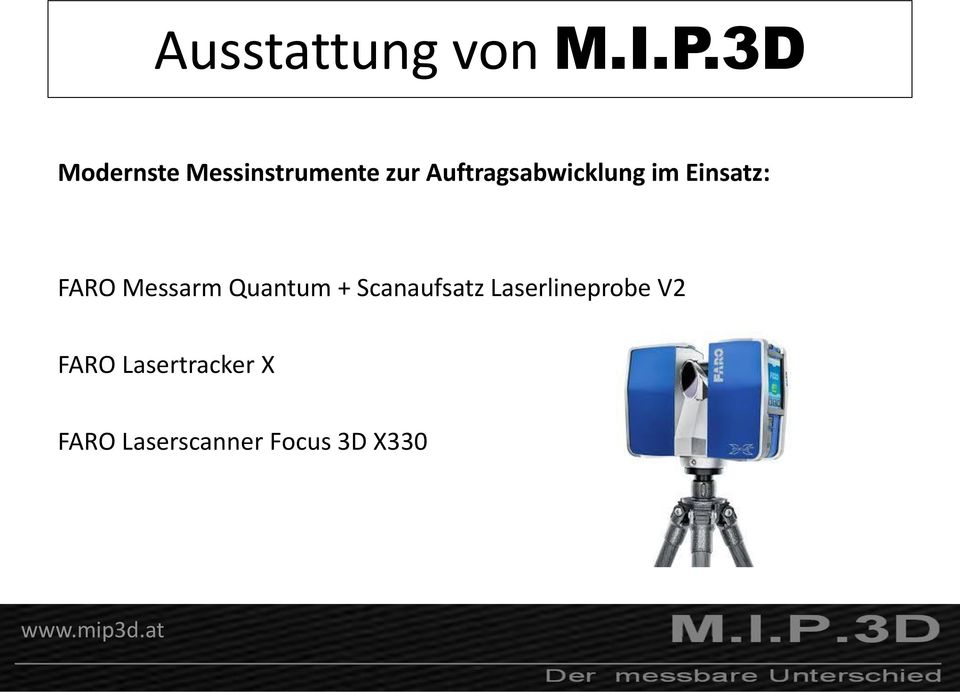 Auftragsabwicklung im Einsatz: FARO Messarm