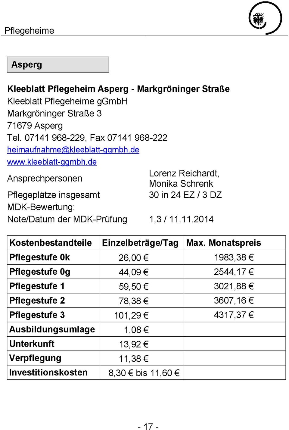 de www.kleeblatt-ggmbh.de Lorenz Reichardt, Ansprechpersonen Monika Schrenk 30 in 24 EZ / 3 DZ Note/Datum der MDK-Prüfung 1,3 / 11.