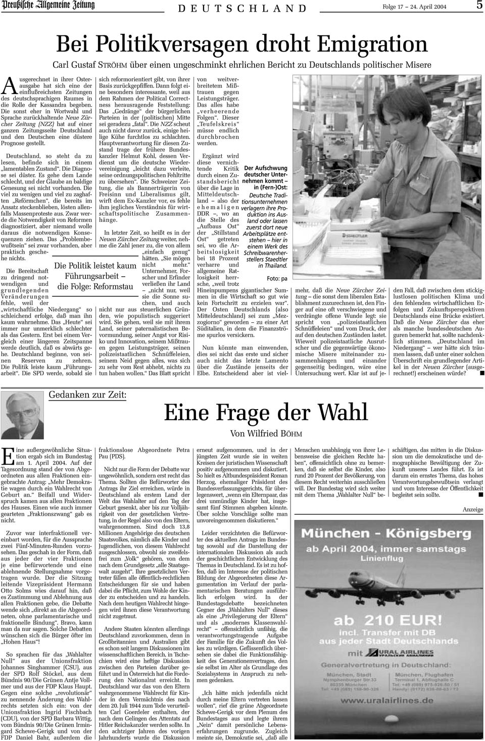 einflußreichsten Zeitungen des deutschsprachigen Raumes in die Rolle der Kassandra begeben.
