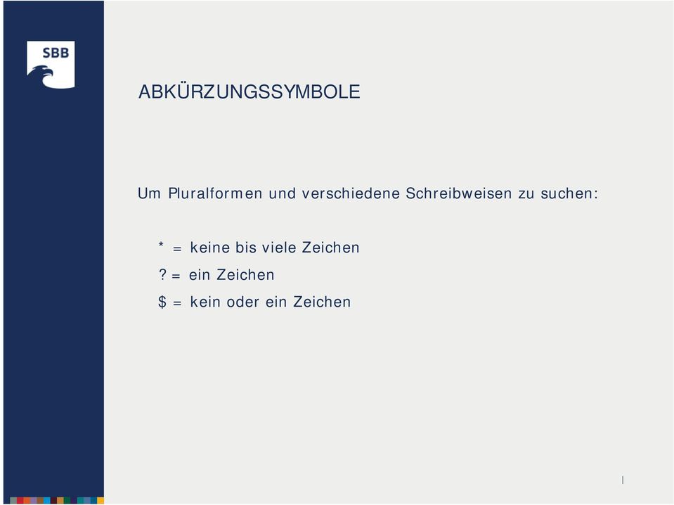 suchen: * = keine bis viele Zeichen?