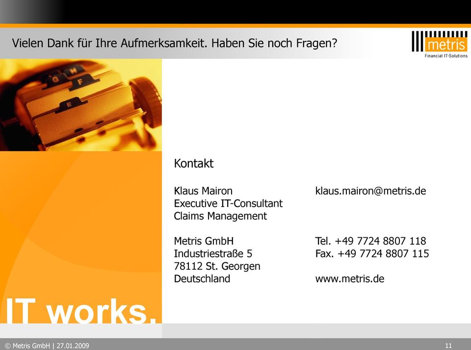 mairon@metris.de Metris GmbH Tel. +49 7724 8807 118 Industriestraße 5 Fax.