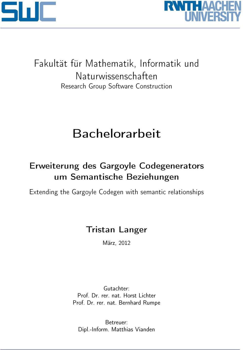 Extending the Gargoyle Codegen with semantic relationships Tristan Langer März, 202 Gutachter: