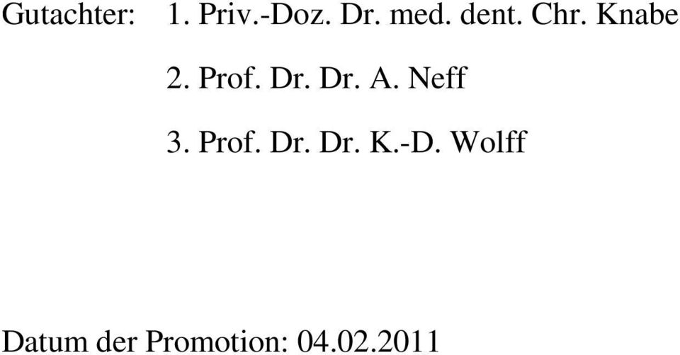Neff 3. Prof. Dr. Dr. K.-D.