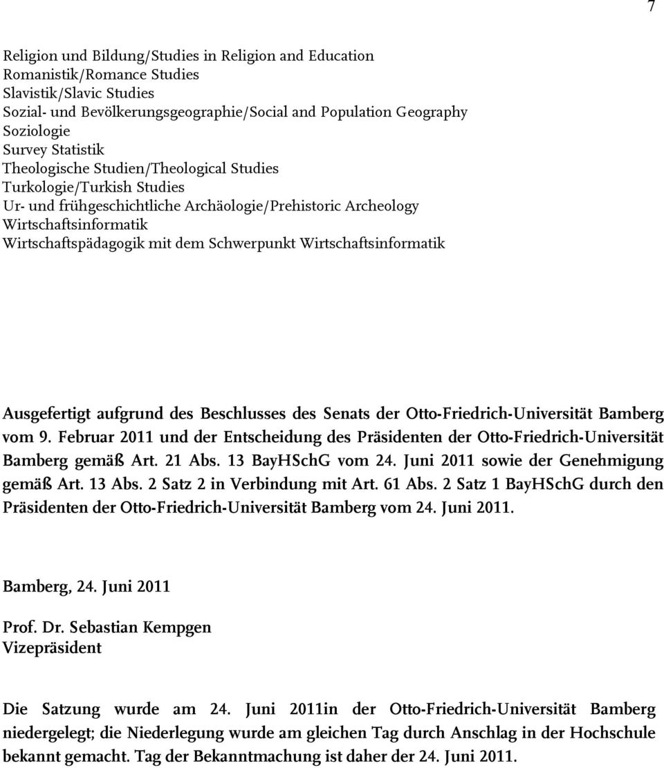 Schwerpunkt Wirtschaftsinformatik Ausgefertigt aufgrund des Beschlusses des Senats der Otto-Friedrich-Universität Bamberg vom 9.