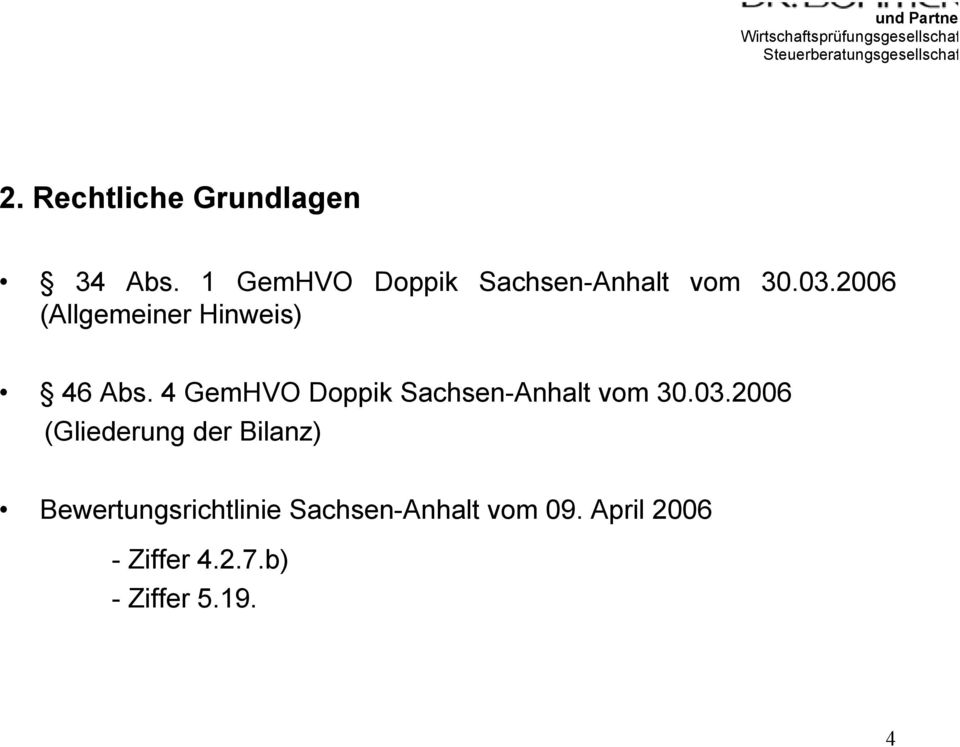 2006 (Allgemeiner Hinweis) 46 Abs.