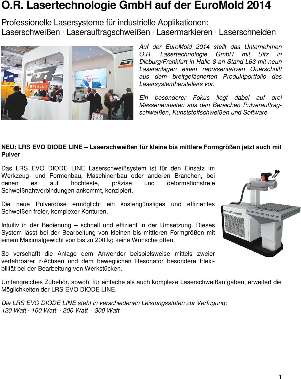 Lasertechnologie GmbH mit Sitz in Dieburg/Frankfurt in Halle 8 an Stand L63 mit neun Laseranlagen einen repräsentativen Querschnitt aus dem breitgefächerten Produktportfolio des