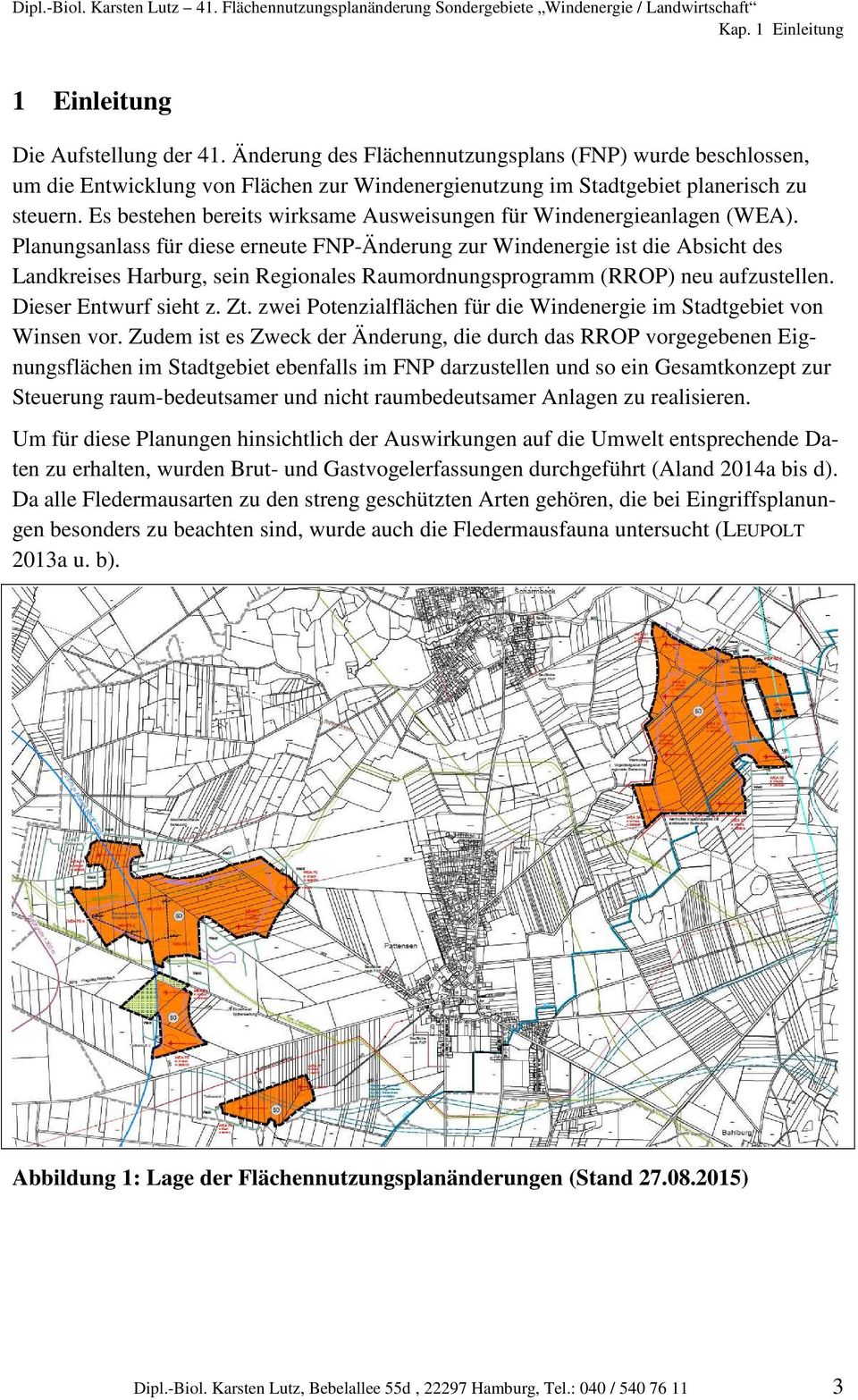 Es bestehen bereits wirksame Ausweisungen für Windenergieanlagen (WEA).