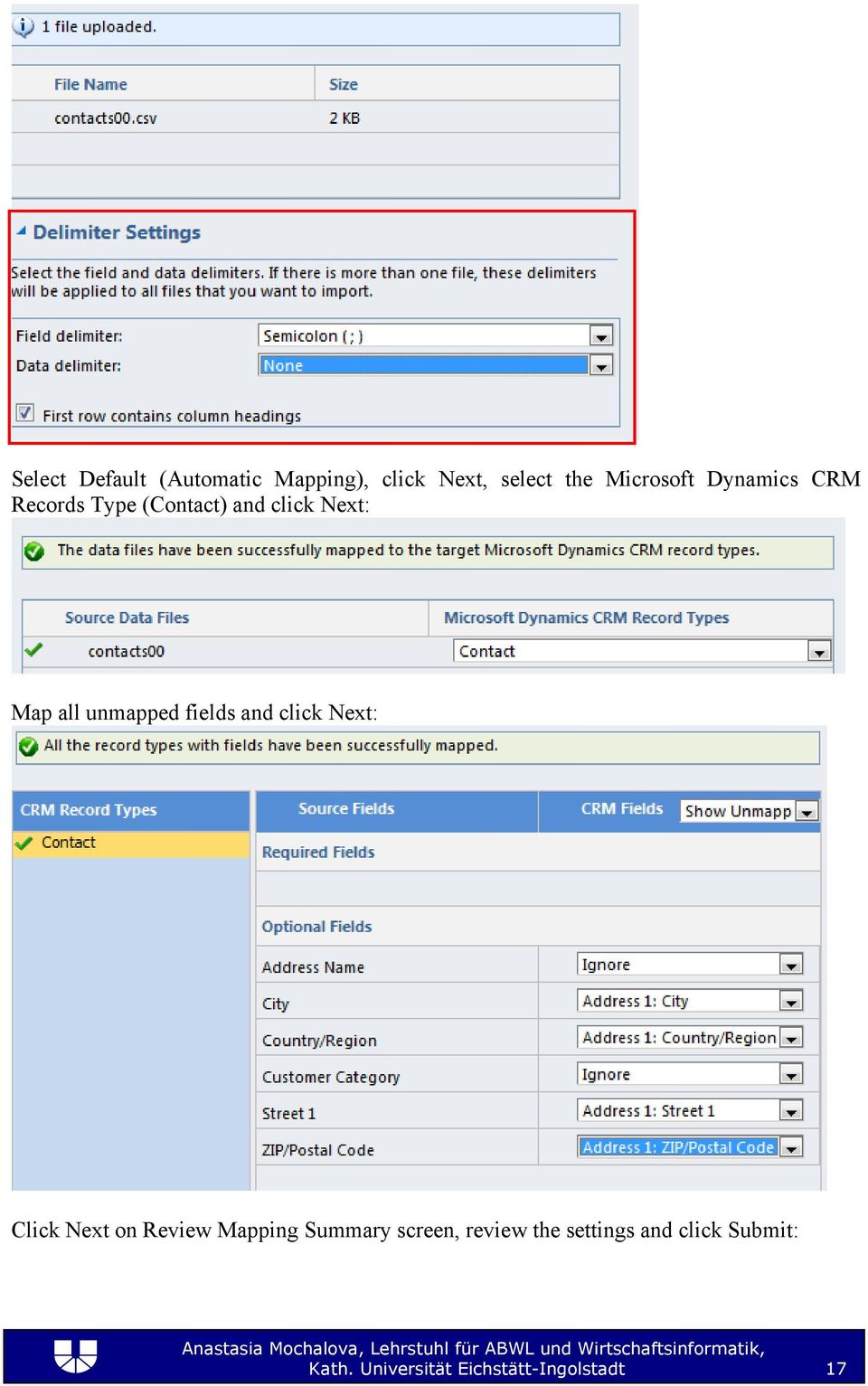 fields and click Next: Click Next on Review Mapping Summary screen,