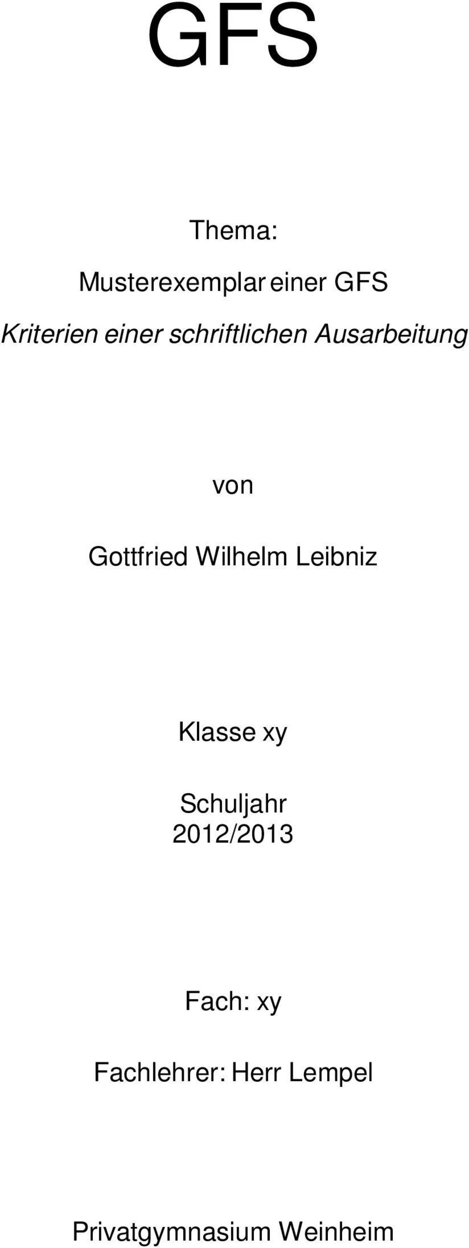 Wilhelm Leibniz Klasse xy Schuljahr 2012/2013