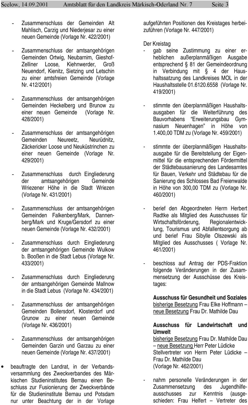 Nr. 412/2001) - Zusammenschluss der amtsangehörigen Gemeinden Heckelberg und Brunow zu einer neuen Gemeinde (Vorlage Nr.
