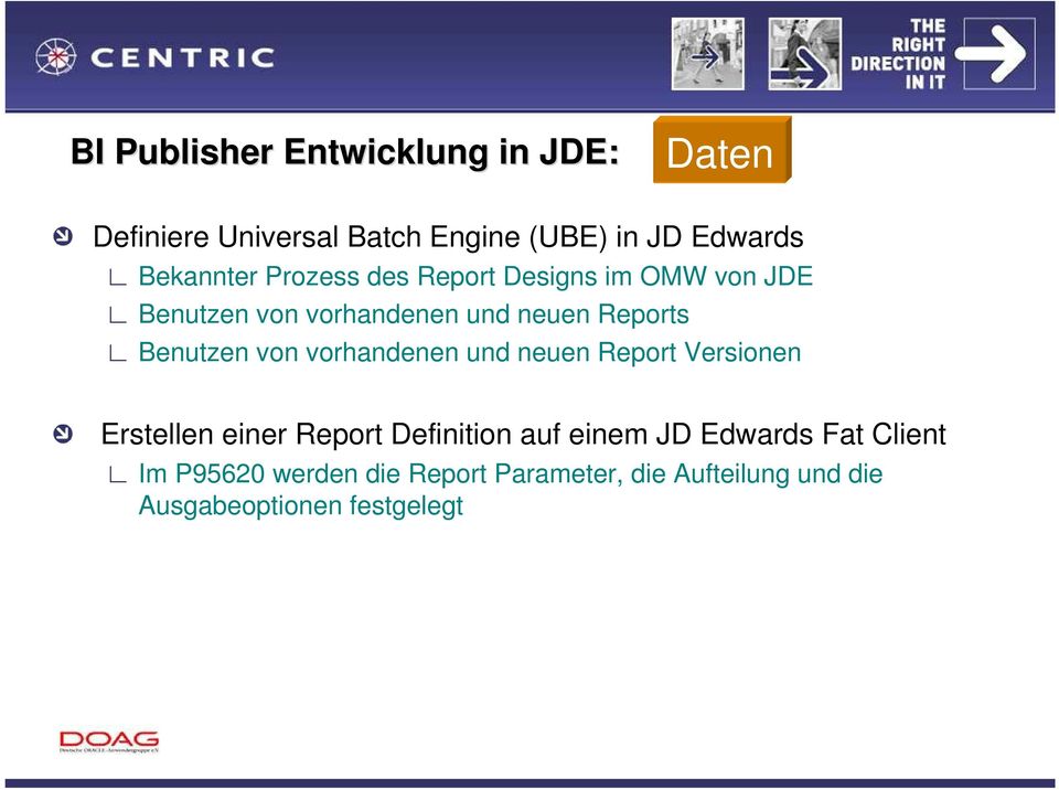 Benutzen von vorhandenen und neuen Report Versionen Erstellen einer Report Definition auf einem JD