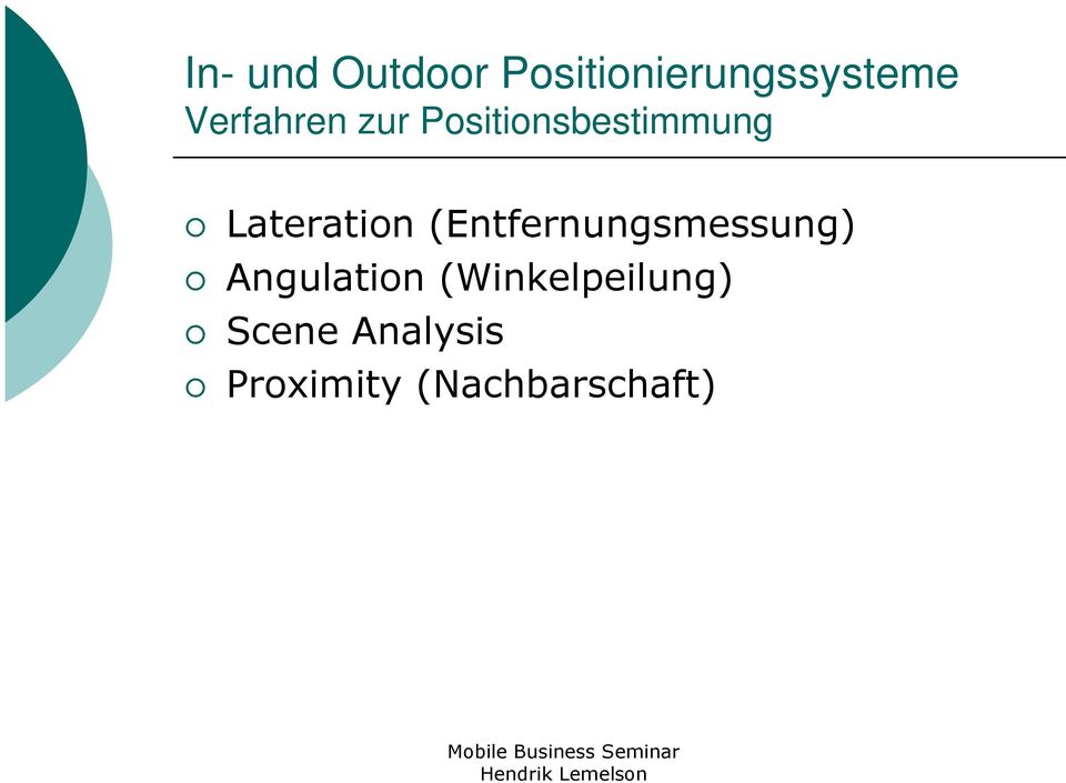 Lateration (Entfernungsmessung) Angulation